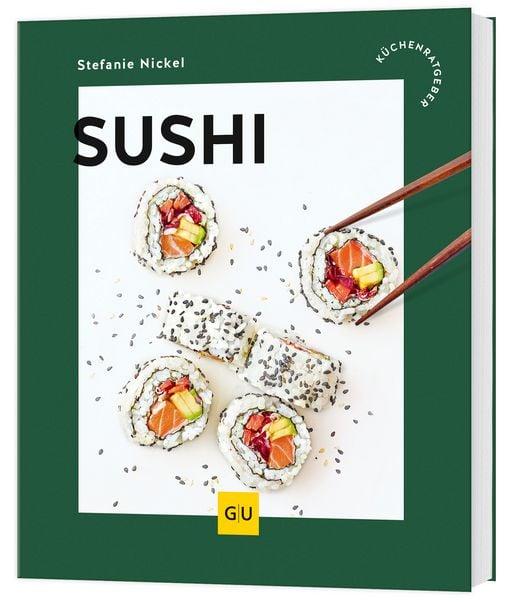 Sushi, Taschenbuch von Stefanie Nickel, Gräfe und Unzer Verlag GmbH, 978-3-7589-0285-7