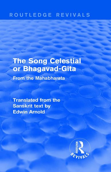 Produktbild: Routledge Revivals: The Song Celestial or Bhagavad-Gita (1906)