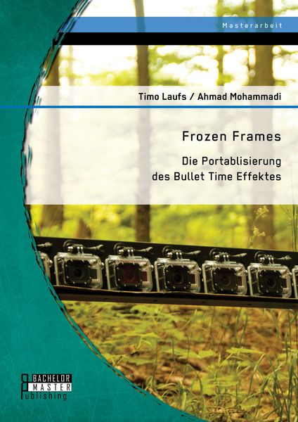 Produktbild: Frozen Frames: Die Portablisierung des Bullet Time Effektes