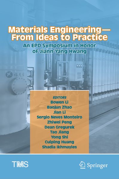 Produktbild: Materials Engineering&mdash;From Ideas to Practice: An EPD Symposium in Honor of Jiann-Yang Hwang