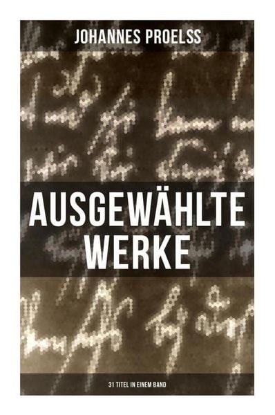 Produktbild: Ausgew&auml;hlte Werke (31 Titel in einem Band)