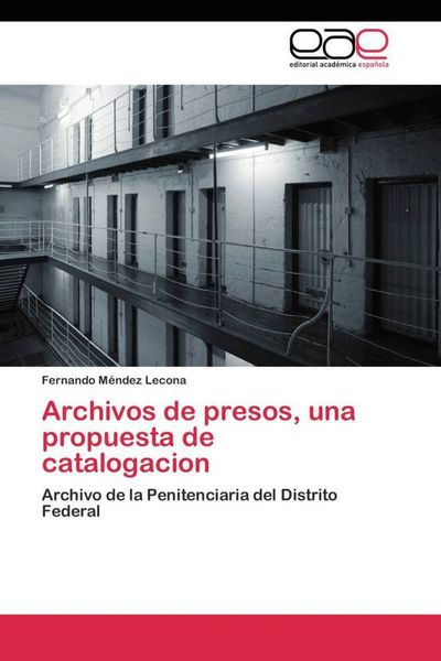 Produktbild: Archivos de presos, una propuesta de catalogacion
