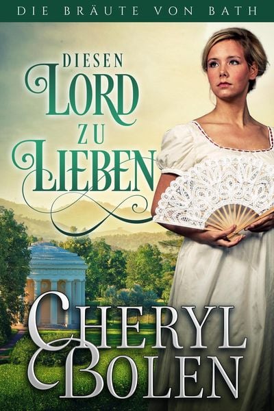 Produktbild: Diesen Lord Zu Lieben (Die Br&auml;ute von Bath, #4)