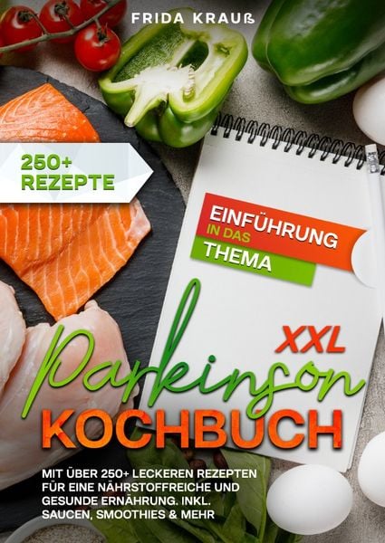 XXL Parkinson Kochbuch, Taschenbuch von Frida Krauss, Epubli, 9783758473005