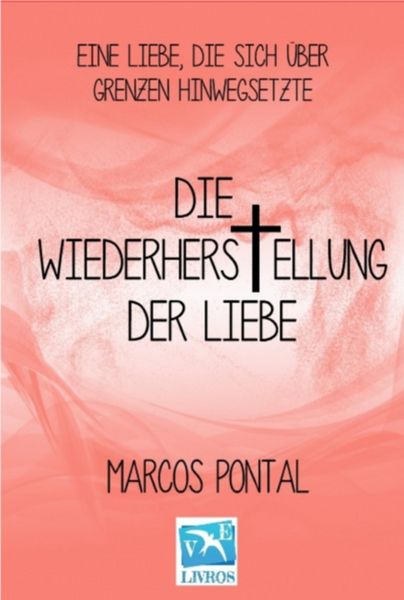 Produktbild: Die Wiederherstellung Der Liebe