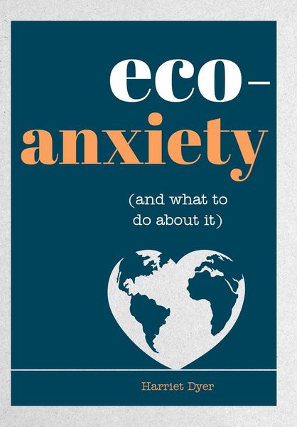 Produktbild: Eco-Anxiety (and What to Do about It)