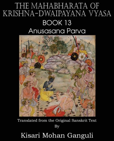 Produktbild: The Mahabharata of Krishna-Dwaipayana Vyasa Book 13 Anusasana Parva
