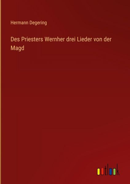 Produktbild: Des Priesters Wernher drei Lieder von der Magd