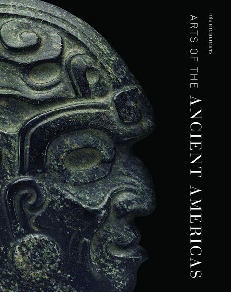 Produktbild: MFA Highlights: Arts of the Ancient Americas
