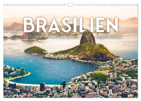 Produktbild: Brasilien - Karnevale, Fu&szlig;ball und Regenw&auml;lder. (Wandkalender 2026 DIN A3 quer), CALVENDO Monatskalender