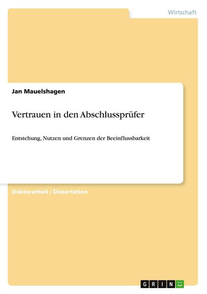 Vertrauen in den Abschlussprüfer, Taschenbuch von Jan Mauelshagen, GRIN, 9783638923859