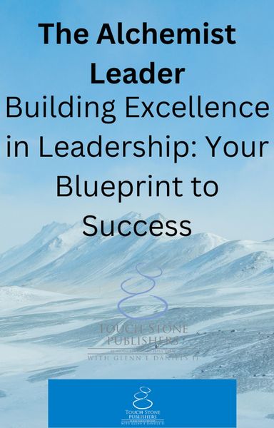 Produktbild: The Alchemist Leader: Building Excellence in Leadership: Your Blueprint to Success