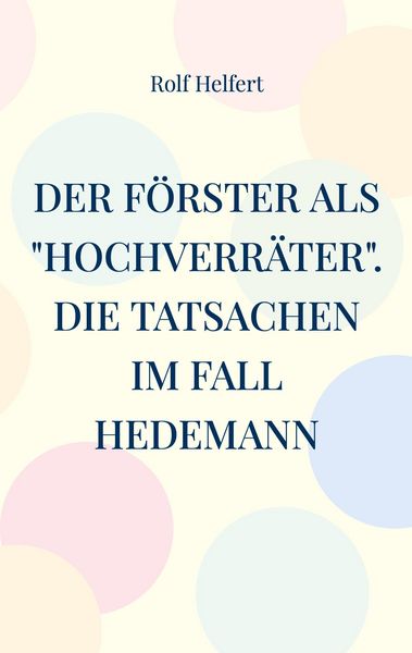 Produktbild: Der F&ouml;rster als "Hochverr&auml;ter"