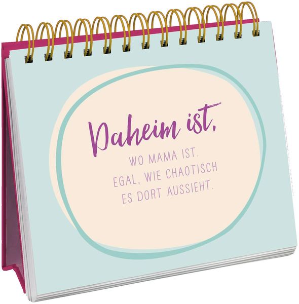 Produktbild: Die besten Mamas sind nicht perfekt, sie sind echt.