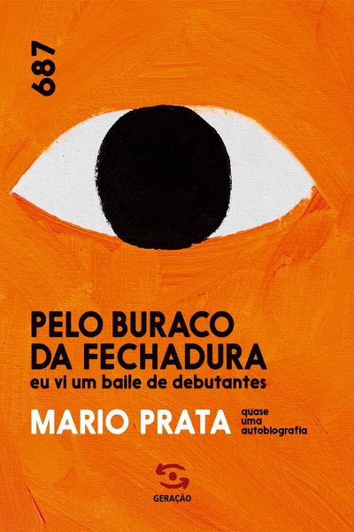 Produktbild: Pelo buraco da fechadura eu vi um baile de debutantes