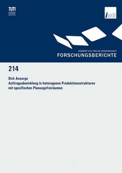 Produktbild: Auftragsabwicklung in heterogenen Produktionsstrukturen mit spezifischen Planungsfreir&auml;umen