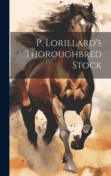 Produktbild: P. Lorillard's Thoroughbred Stock