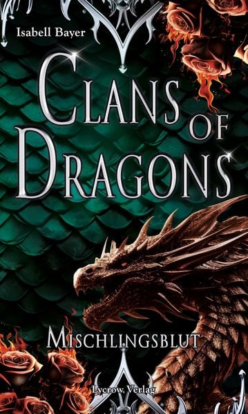 Clans of Dragons, Taschenbuch von Isabell Bayer, Nova MD, 978-3-9894252-5-5