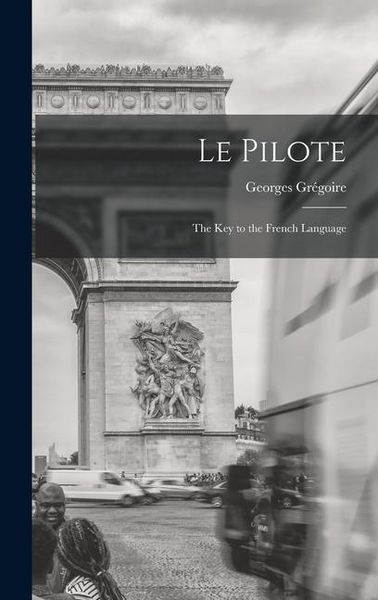 Produktbild: Le Pilote: The Key to the French Language