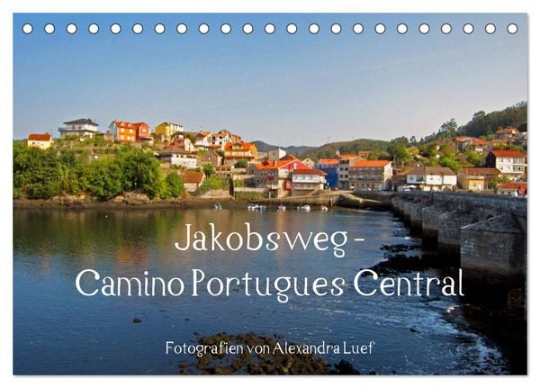 Produktbild: Jakobsweg - Camino Portugues Central (Tischkalender 2026 DIN A5 quer), CALVENDO Monatskalender