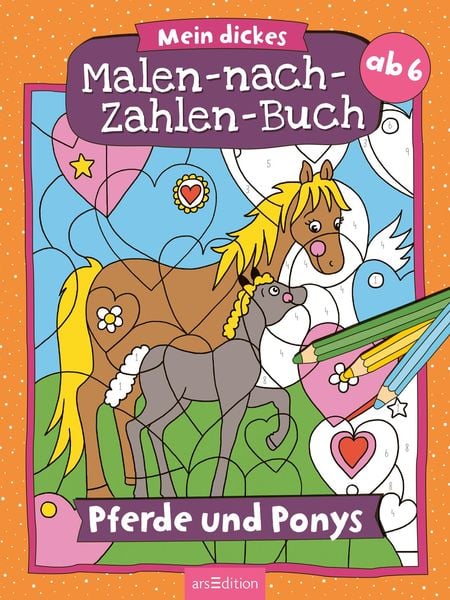 Produktbild: Mein dickes Malen-nach-Zahlen-Buch &ndash; Pferde und Ponys