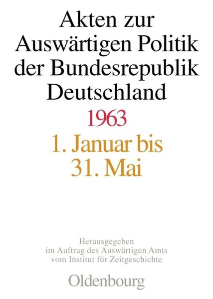 Produktbild: Akten zur Ausw&auml;rtigen Politik der Bundesrepublik Deutschland 1963