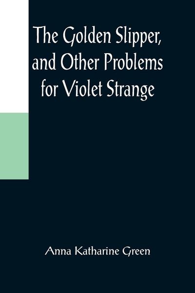 Produktbild: The Golden Slipper, and Other Problems for Violet Strange