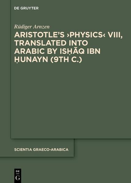Produktbild: Aristotle&iquest;s &iquest;Physics&iquest; VIII, Translated into Arabic by Ishaq ibn Hunayn (9th c.)