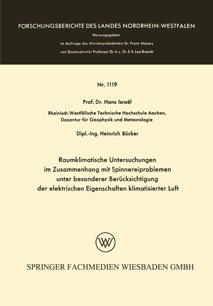 Produktbild: Raumklimatische Untersuchungen im Zusammenhang mit Spinnereiproblemen unter besonderer Ber&uuml;cksichtigung der elektrischen Eigenschaften klimatisierter