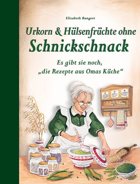 Produktbild: Urkorn und H&uuml;lsenfr&uuml;chte ohne Schnickschnack