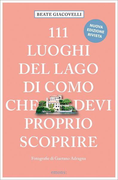 Produktbild: 111 luoghi del Lago di Como che devi proprio scoprire