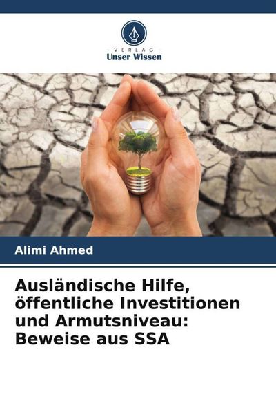 Produktbild: Ausl&auml;ndische Hilfe, &ouml;ffentliche Investitionen und Armutsniveau: Beweise aus SSA