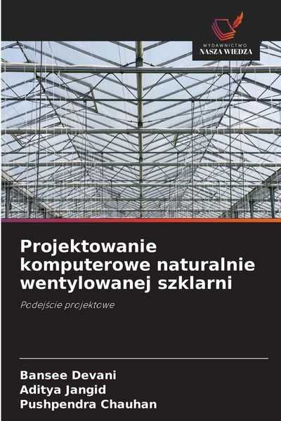 Produktbild: Projektowanie komputerowe naturalnie wentylowanej szklarni