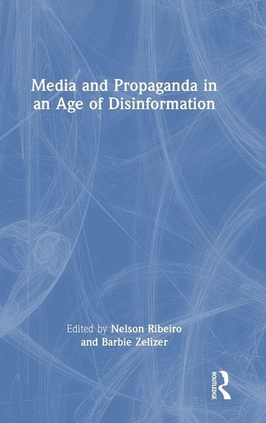Produktbild: Media and Propaganda in an Age of Disinformation
