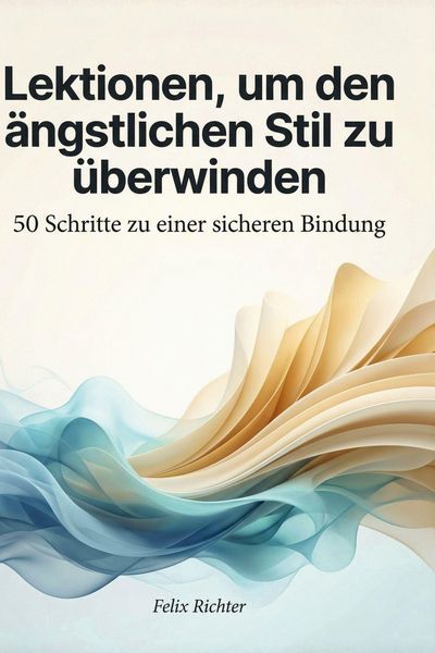 Produktbild: Lektionen, um den &auml;ngstlichen Stil zu &uuml;berwinden