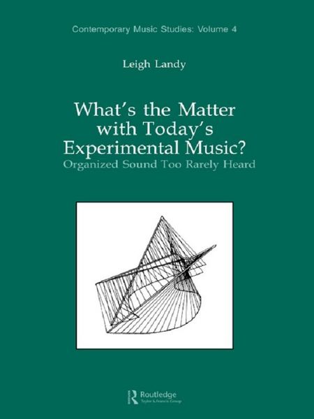 Produktbild: What's the Matter with Today's Experimental Music?