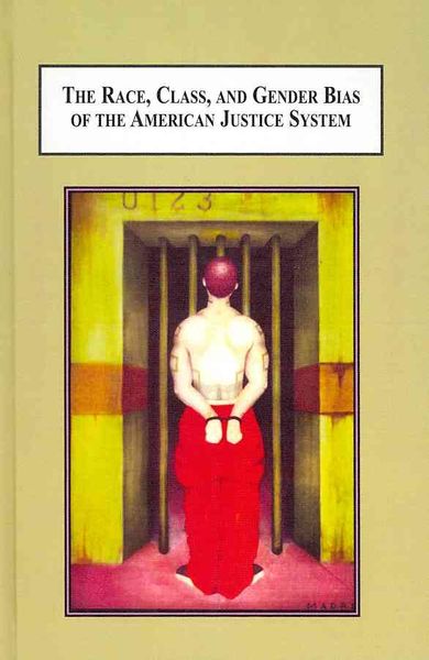 Produktbild: The Race, Class, and Gender Bias of the American Justice System