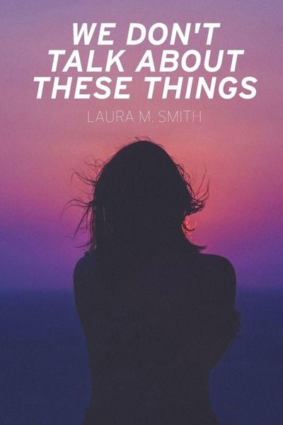 Produktbild: We Don't Talk About These Things
