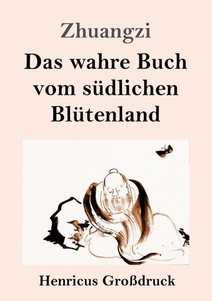 Produktbild: Das wahre Buch vom s&uuml;dlichen Bl&uuml;tenland (Gro&szlig;druck)