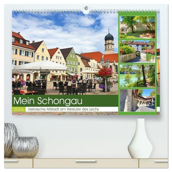 Mein Schongau - Historische Altstadt am Westufer des Lechs (hochwertiger Premium Wandkalender 2026 DIN A2 quer), Kunstdruck in Hochglanz