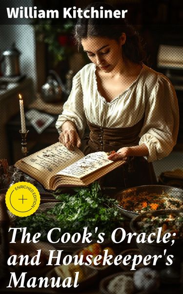 Produktbild: The Cook's Oracle; and Housekeeper's Manual