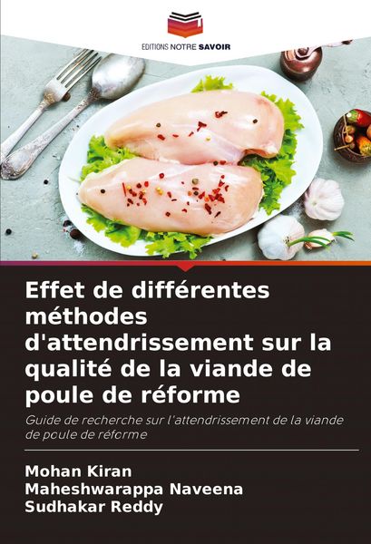 Produktbild: Effet de diff&eacute;rentes m&eacute;thodes d'attendrissement sur la qualit&eacute; de la viande de poule de r&eacute;forme