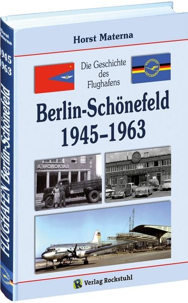 Produktbild: Die Geschichte des Flughafens Berlin-Sch&ouml;nefeld 1945-1963
