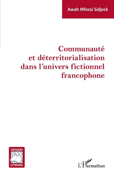 Produktbild: Communaut&eacute; et d&eacute;territorialisation dans l'univers fictionnel francophone