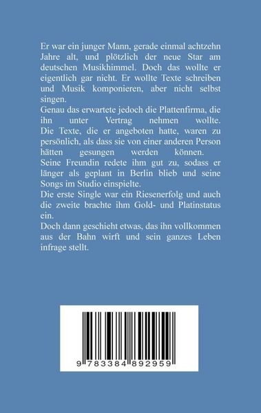 Produktbild: Erfolg - Verleumdung - Depressionen: Erste Liebe, Sch&uuml;lerband, Schallplatten, Feten, erstes Auto, Freundschaft, Erfolg, Auftritte, Verrat, Tonstudio,