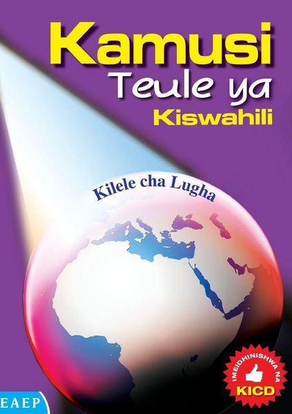 Produktbild: Kamusi Teule ya Kiswahili. Kilele cha Lugha