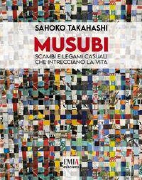 Produktbild: Musubi. Scambi e legami casuali che intrecciano la vita
