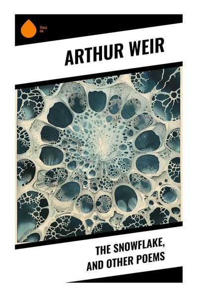 Produktbild: Weir, A: Snowflake, and Other Poems