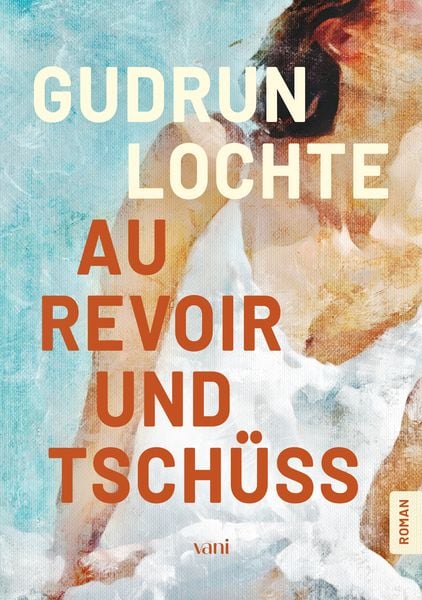 Produktbild: Au revoir und tsch&uuml;ss