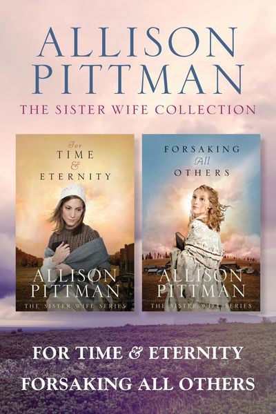 Produktbild: The Sister Wife Collection: For Time & Eternity / Forsaking All Others